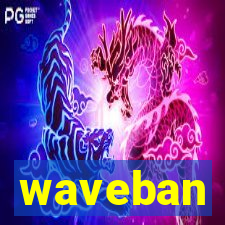 waveban