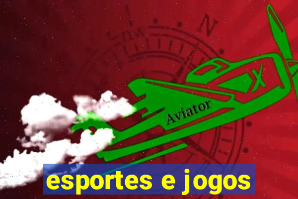 esportes e jogos