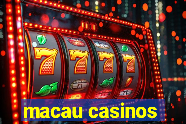 macau casinos