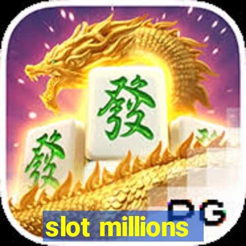 slot millions