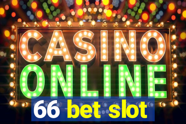 66 bet slot