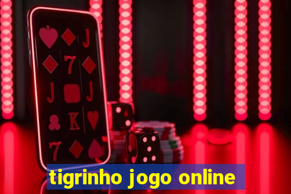 tigrinho jogo online