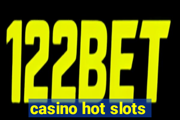 casino hot slots