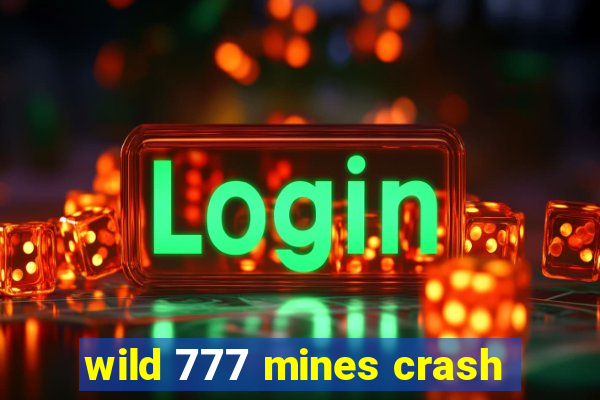 wild 777 mines crash