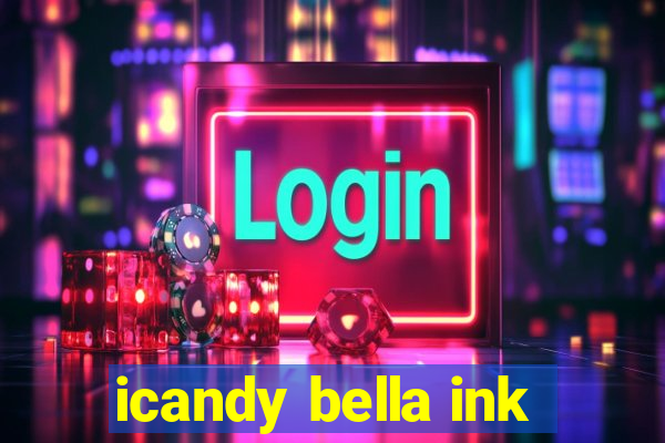 icandy bella ink