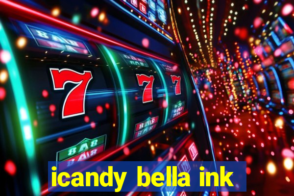 icandy bella ink