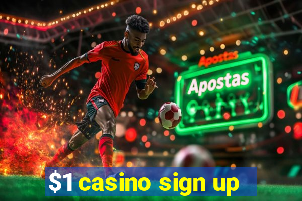 $1 casino sign up