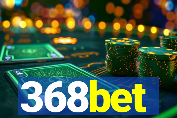 368bet