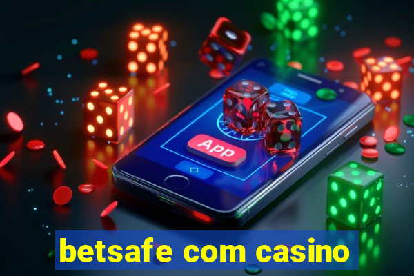 betsafe com casino