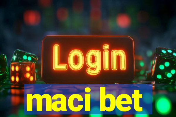 maci bet