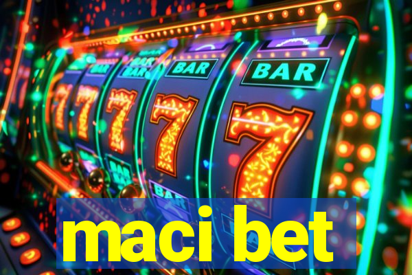 maci bet