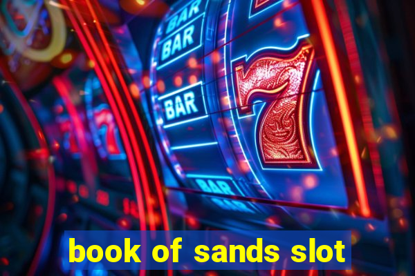 book of sands slot