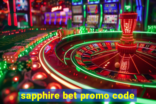 sapphire bet promo code