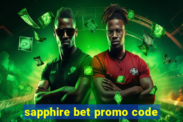 sapphire bet promo code