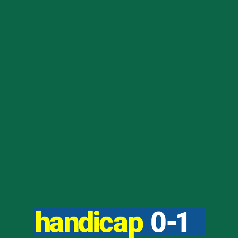 handicap 0-1