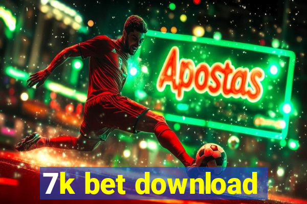 7k bet download