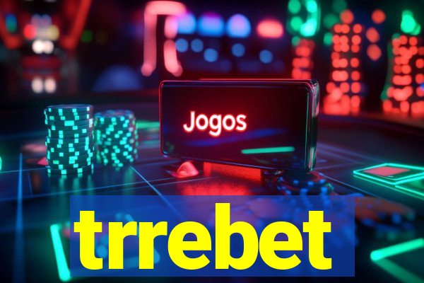 trrebet