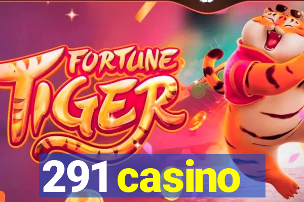 291 casino