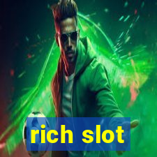 rich slot