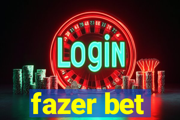 fazer bet