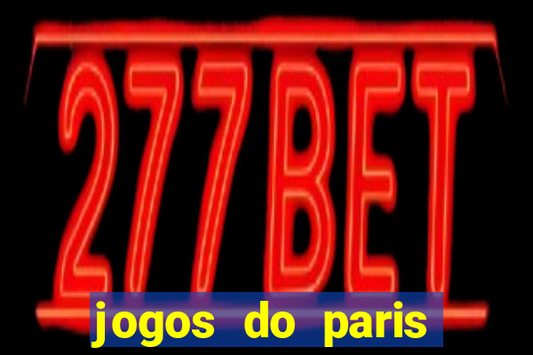 jogos do paris saint-germain ao vivo