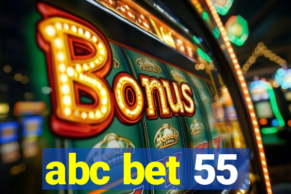 abc bet 55