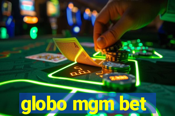 globo mgm bet