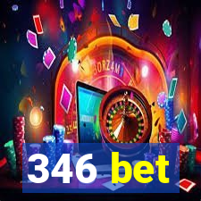 346 bet