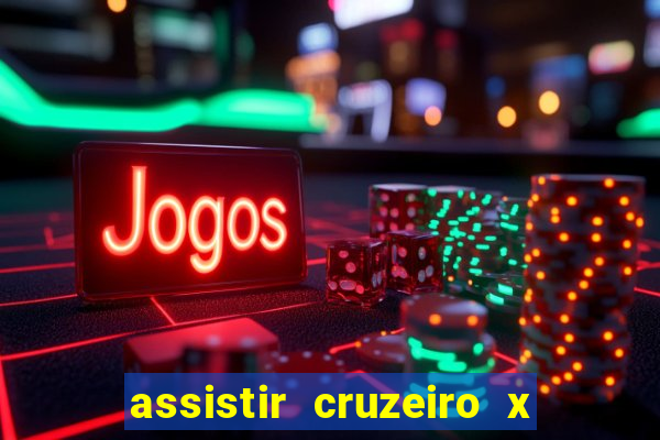 assistir cruzeiro x flamengo multicanais