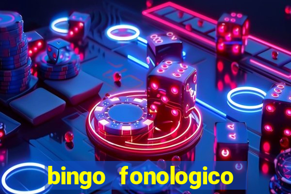 bingo fonologico para imprimir