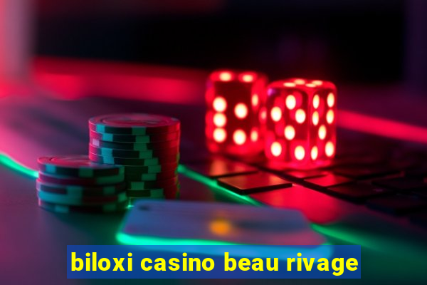 biloxi casino beau rivage