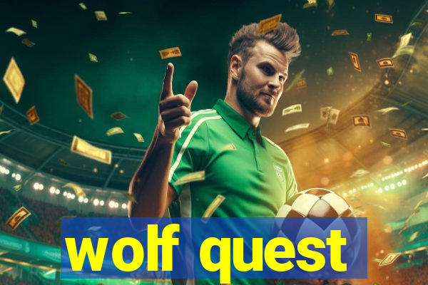 wolf quest