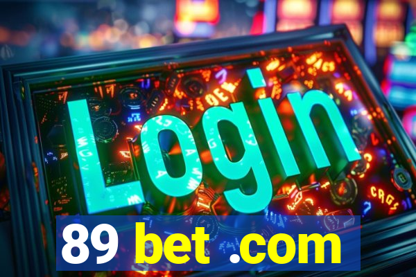 89 bet .com