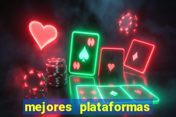 mejores plataformas de casino online