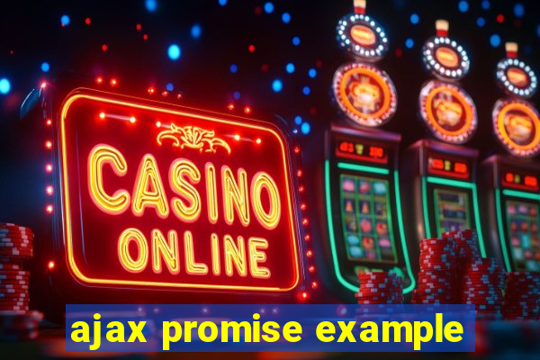 ajax promise example