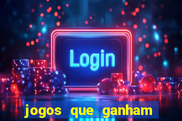 jogos que ganham dinheiro sem depositar