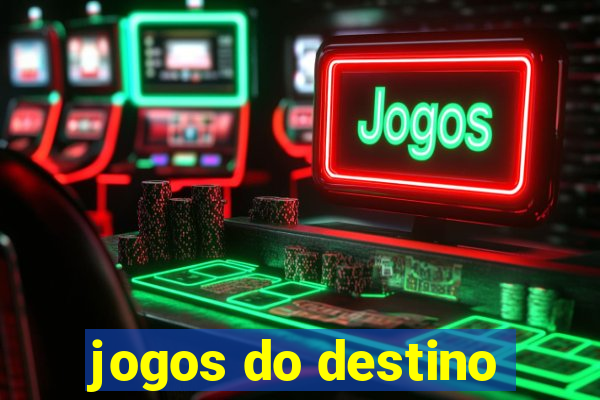 jogos do destino