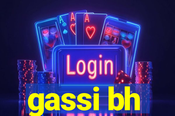 gassi bh