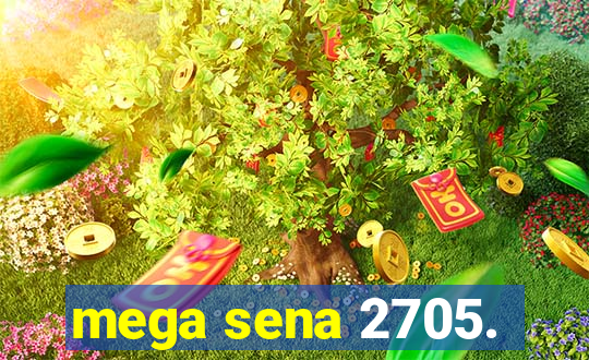 mega sena 2705.