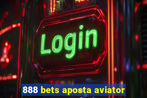 888 bets aposta aviator