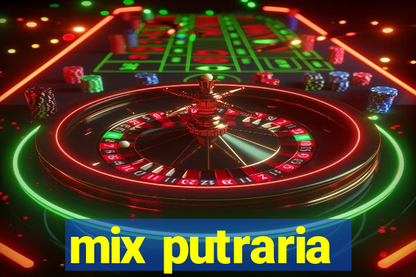 mix putraria