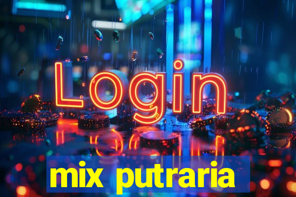 mix putraria