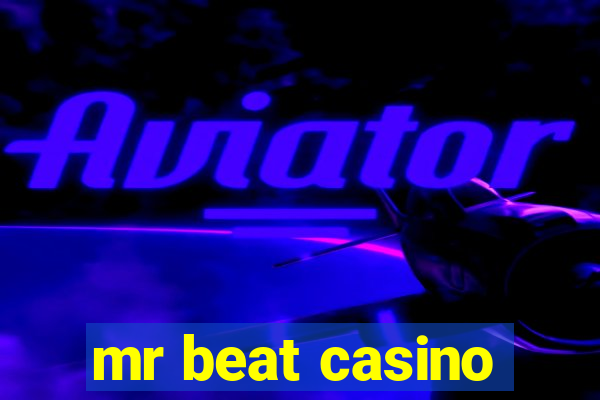 mr beat casino