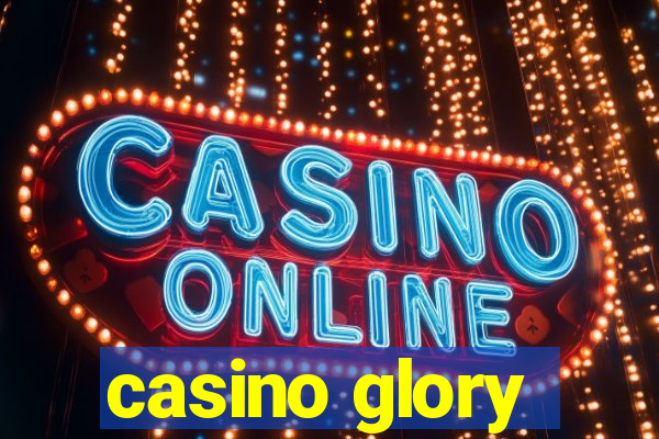 casino glory