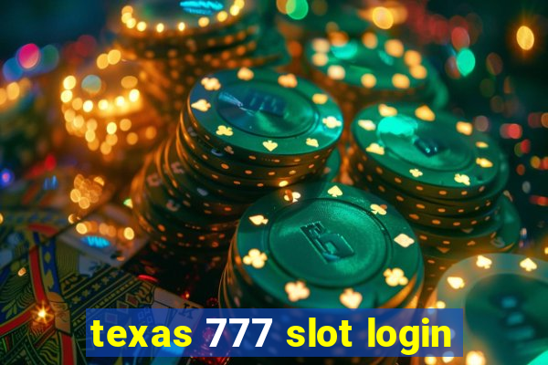 texas 777 slot login