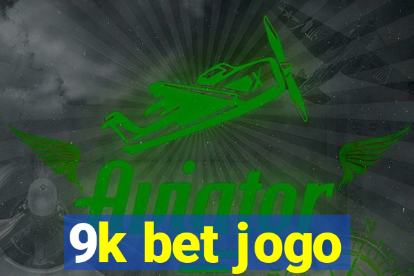 9k bet jogo