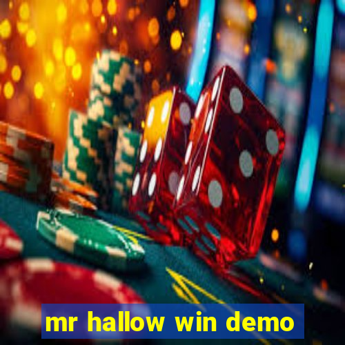 mr hallow win demo