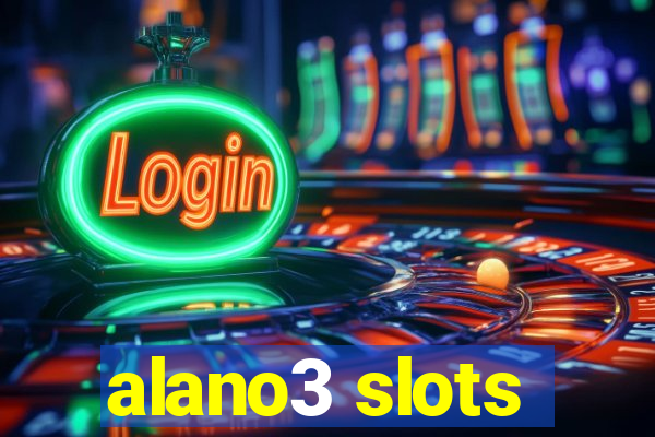 alano3 slots