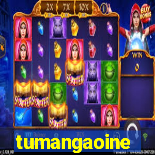 tumangaoine