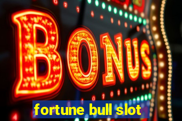 fortune bull slot